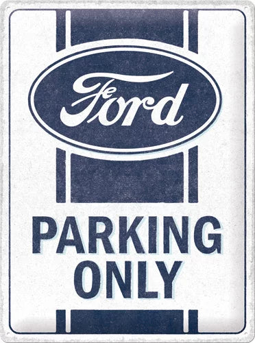 Ford – Parking Only – Metallschild – 30x40cm