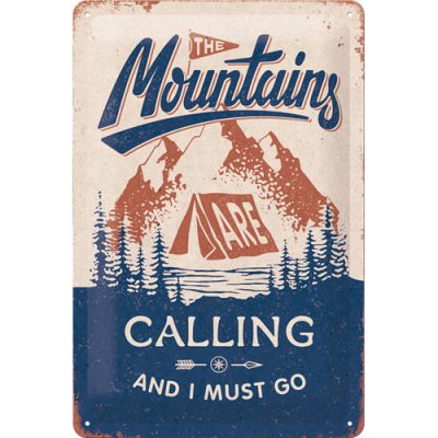 The Mountains Are Calling – Metallschild – 20×30 cm