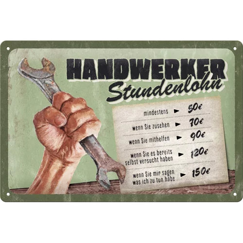 Handwerker Stundenlohn – Metallschild – 20x30cm