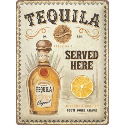 Tequila – Served here – Metallschild – 30x40cm
