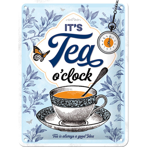 Its Tea o Clock – Metallschild – 15x20 cm