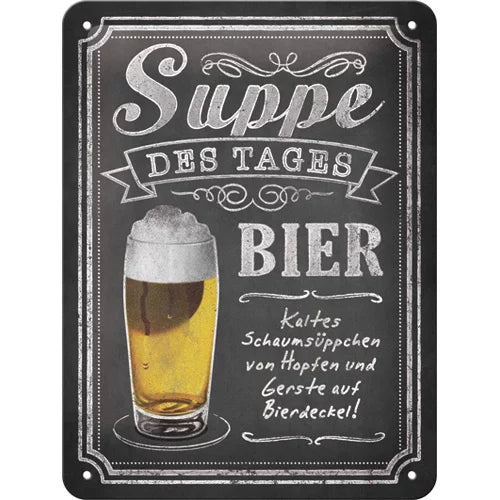 Suppe des Tages Bier – Metallschild 15 x 20 cm