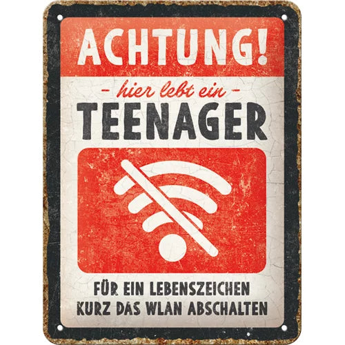 Achtung Teenager WLAN – Metallschilder 15 x 20 cm