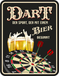 Dart - Der Sport der mit einem Bier beginnt  – Metallschild – 17x22cm