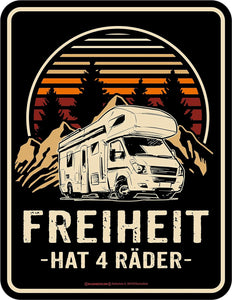 Freiheit hat 4 Räder - Wohnmobil Camping - Metallschild - 17x22cm