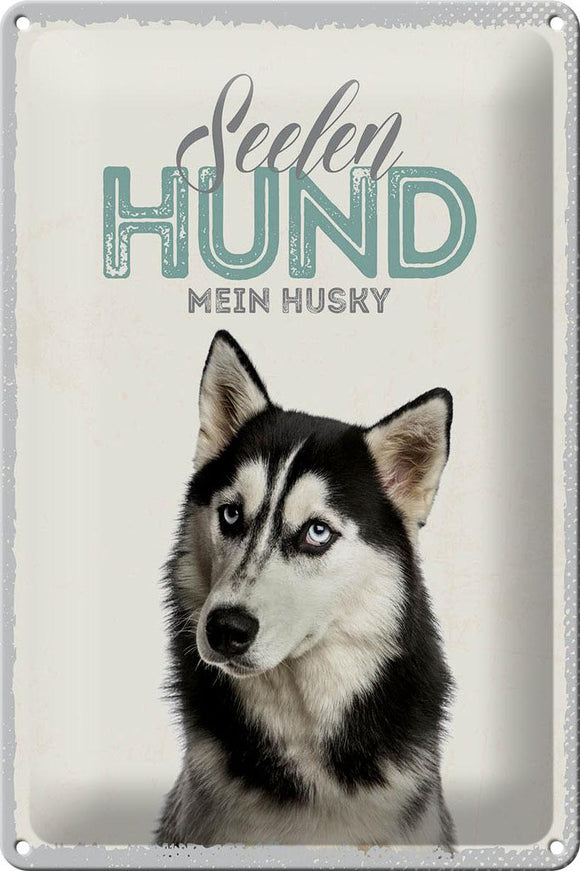 Seelen Hund Husky -  Metallschild 20x30cm