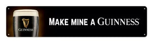 Guinness Bier – Make mine a Guinness – Metallschild – 46x10cm