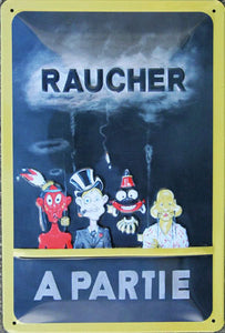 A PARTIE – Raucher – Sammy Konkolits – Blechschild – 20x30cm