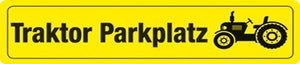 Traktor Parkplatz – Straßenschild – Metallschild – 46×10 cm