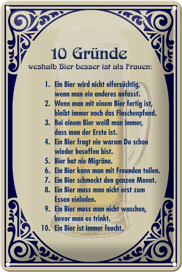 10 Gründe - Bier besser als Frauen – Metallschild – 20x30cm