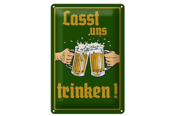 Bier - Lasst uns trinken – Metallschild – 20x30cm