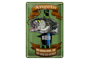 Angeln - Der einzige Sport der mit Bier anfängt! – Metallschild – 20x30cm