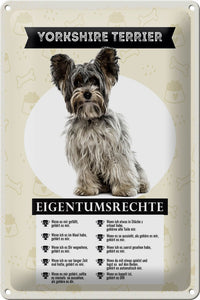 Yorkshire Terrier Hund - Eigentumsrechte lustig- Metallschild – 20x30cm