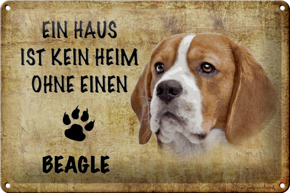 Ein Haus ist kein Heim ohne Beagle - Metallschild – 20x30cm