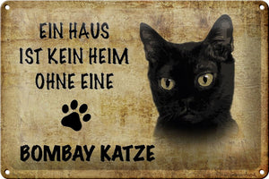 Ein Haus ist kein Heim ohne Bombay Katze – Metallschild – 20x30cm