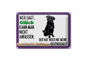 Glück Französische Bulldogge – Metallschild – 20x30cm