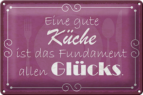 Eine gute Küche - Fundament allen Glücks – Metallschild – 20x30cm