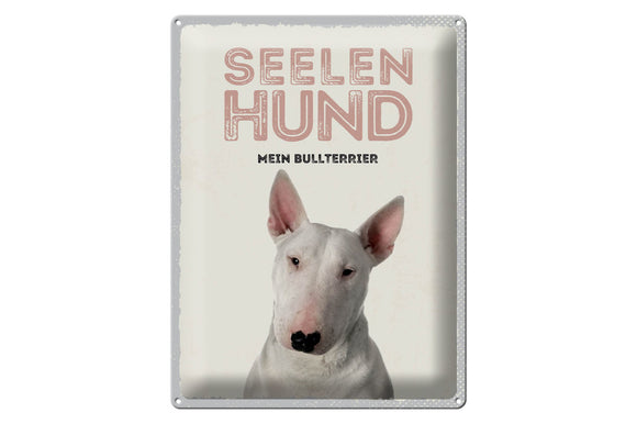 Seelen Hund - Mein Bullterrier – Metallschild – 30x40cm