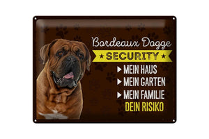 Bordeaux Dogge - Security dein Risiko – Metallschild – 30x40cm