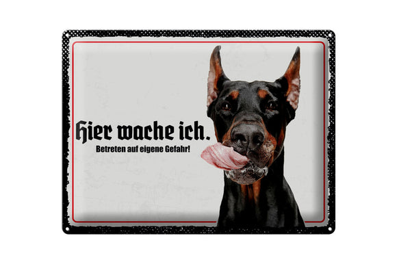 Dobermann - Hier wache ich Warnschild – Metallschild – 30x40cm