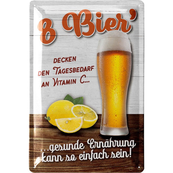 8 Bier decken den Tagebedarf an Vitamin C – Metallschild – 20x30cm
