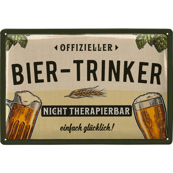 Offizieller Bier Trinker - Nicht therapierbar – Metallschild – 20x30cm