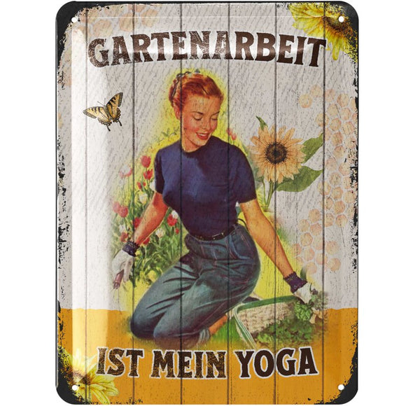 Gartenarbeit ist mein Yoga - Garten gärtnern – Metallschild – 15x20 cm