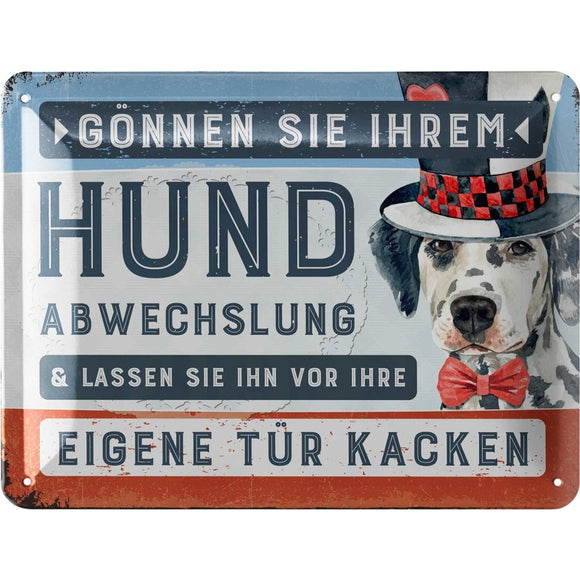 Hund Abwechslung gönnen - Geschäft erledigen Gassi – Metallschild – 15x20cm