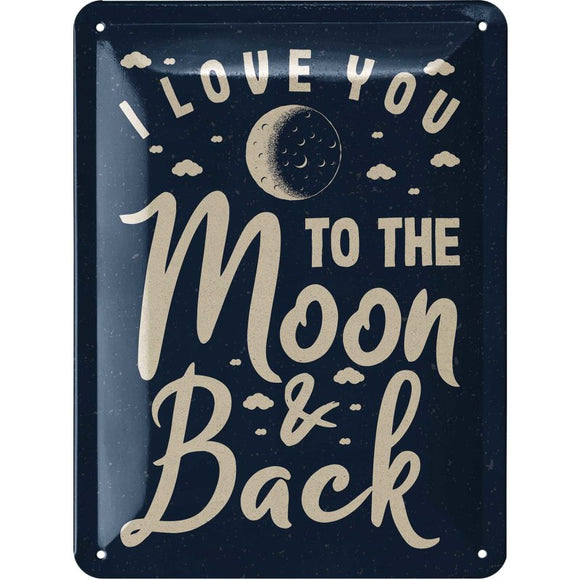 I love you to the moon and back  – Metallschild – 15x20 cm