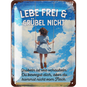 Lebe frei und grüble nicht - Motivationsspruch blau– Metallschild – 15x20cm