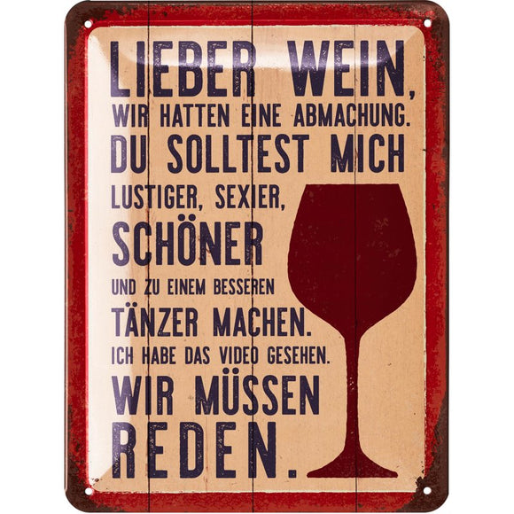 Lieber Wein - Lustiger, Schöner, Besserer Tänzer – Metallschild – 15x20 cm