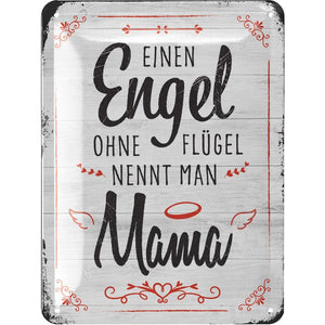 Einen Engel ohne Flügel nennt man Mama – Metallschild – 15x20cm