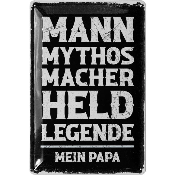 Mann Mythos Macher Held - Mein Papa - Metallschild - 20x30cm
