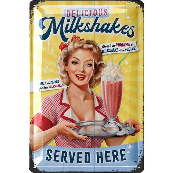 Delicious Milkshakes served here – Metallschild – 20x30cm