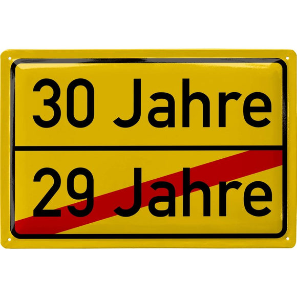 Ortsschild 30 Jahre Geburtstag gelb – Metallschild – 20x30cm