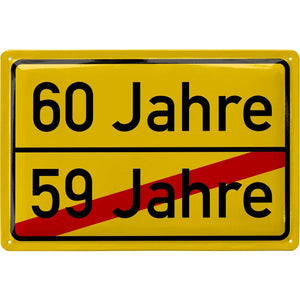 Ortsschild 60 Jahre Geburtstag gelb – Metallschild – 20x30cm