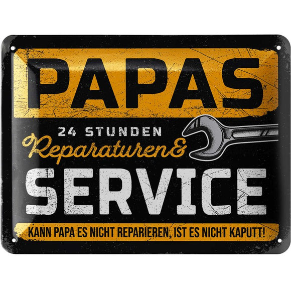 Papas 24 Stunden Service – Metallschild – 15x20 cm
