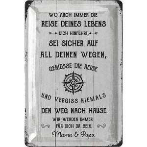 Reise deines Lebens - Mama Papa Kind – Metallschild – 20x30cm