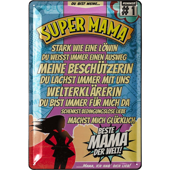 Super Mama - Beste Mutter der Welt  – Metallschild – 20x30cm