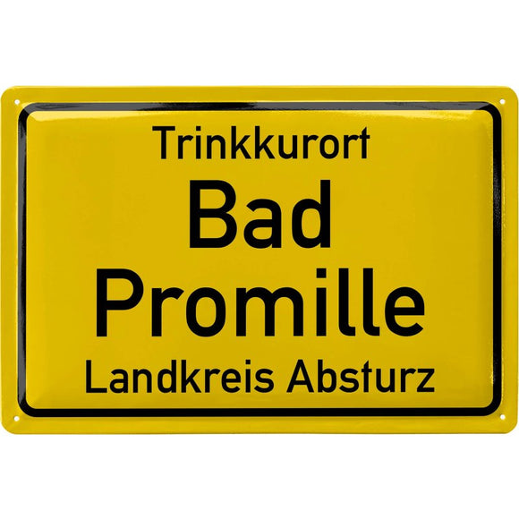 Trinkkurort Bad Promille - Landkreis Absturz Bier– Metallschild – 20x30cm