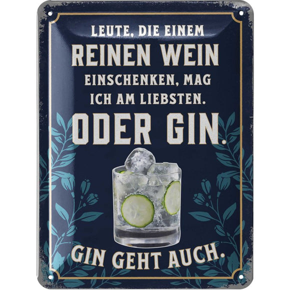 Schenk reinen Gin ein! - Gin & Tonic – Metallschild – 15x20 cm