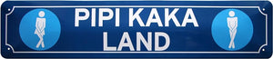 Pipi Kaka Land WC Toilette Blechschild Metallschild 46x10cm