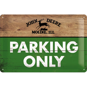 John Deere Traktor Parking Only - Metallschild 20x30cm