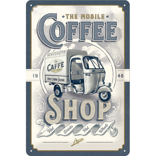 Ape - The Mobile Coffee Shop - Metallschild 20x30cm