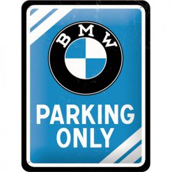 BMW Parking only  - Metallschild 20x15cm