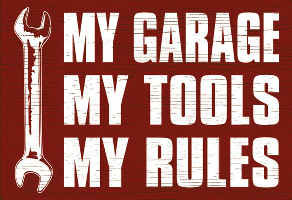 My Garage My Tools My Rules