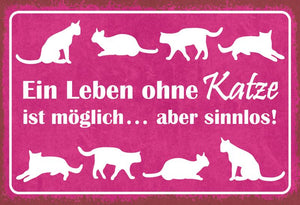 Ein Leben ohne Katze ist möglich - aber sinnlos