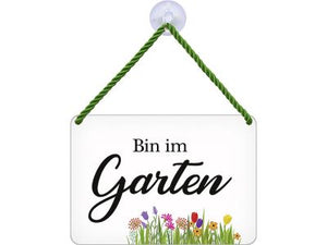 Bin im Garten Hängeschild - Metallschild mit Kordel und Saugnapf 16,5x11,5 cm
