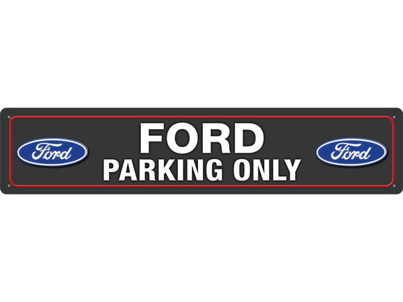 Ford Parking Only - Straßenschild Metallschild 46x10cm