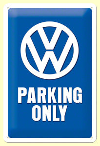 Volkswagen - VW parking only - Metallschild 20x30cm